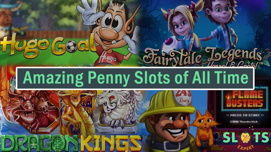 amazing penny slots of all time